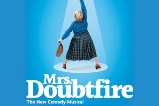 Platinum Theatre Tickets to Mrs. Doubtfire for Two